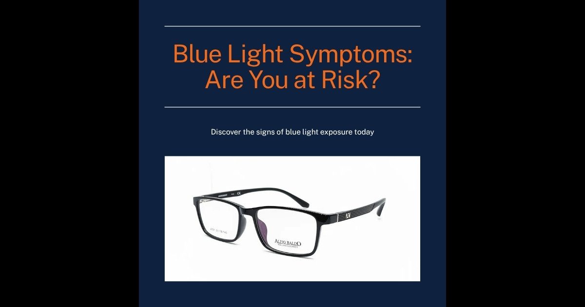 Blue Light Symptoms: Are You at Risk? | Nine Optic Blue light eye damage symptoms - eye strain headache dry eyes Bangladesh