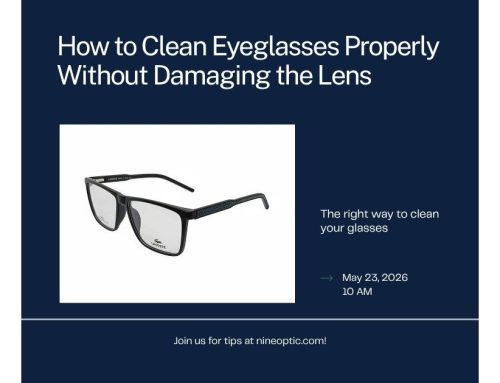 How to Clean Eyeglasses Properly Without Damaging the Lens