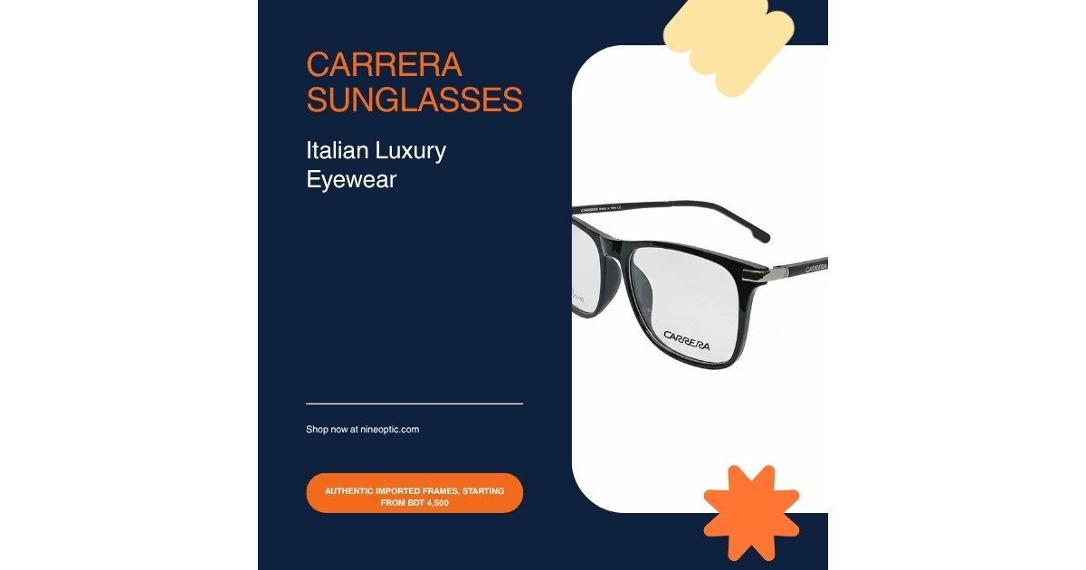 Imported Eyewear Brands Bangladesh | Nine Optic Imported branded glasses Bangladesh - Carrera Lacoste Nine Optic