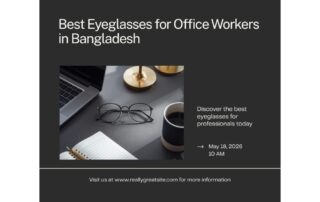 Best eyeglasses for office workers in Bangladesh - Nine Optic guide